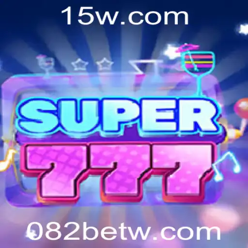 Explorando o Mundo de Super777: Um Guia Completo para o Jogo Popular de 082bet