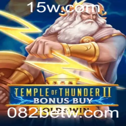 Temple of Thunder II Bonus Buy: Explore o Jogo Fascinante da 082bet
